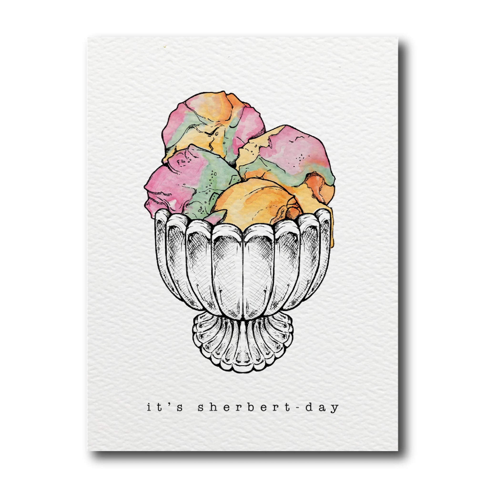 A greeting card with a colorful illustration of sherbet in a bowl, with the text &