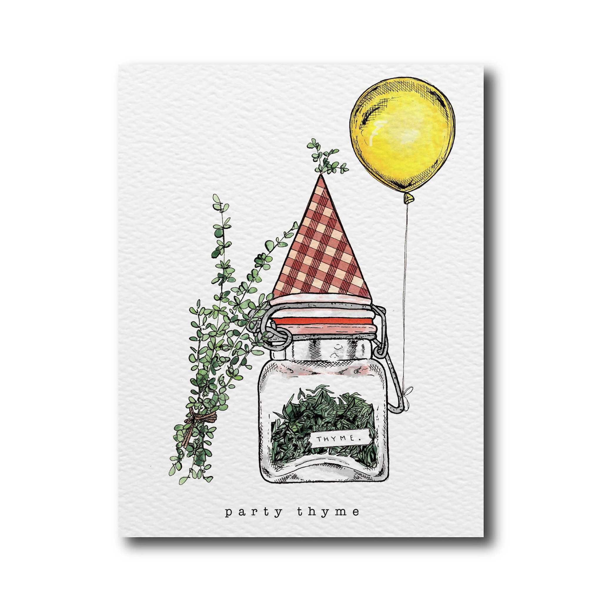 A whimsical greeting card with an illustration of a glass jar with a sprig of thyme, a yellow balloon, and a party hat on a white background. The text &