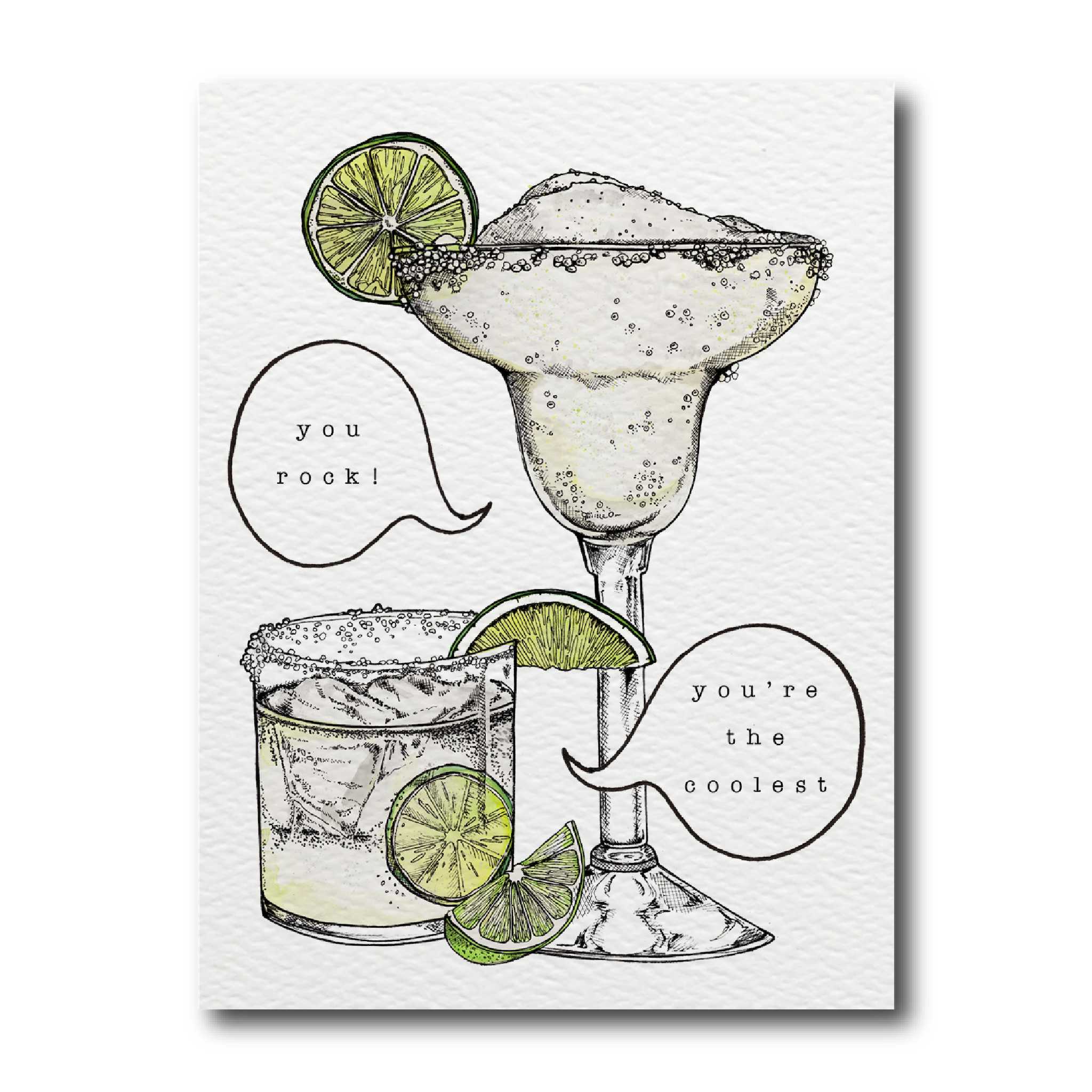 A greeting card with an illustration of two margaritas, one in a tall glass and another in a short glass, with lime slices and speech bubbles that say &